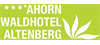 Firmenlogo: Ahorn Waldhotel Altenberg Betriebs GmbH